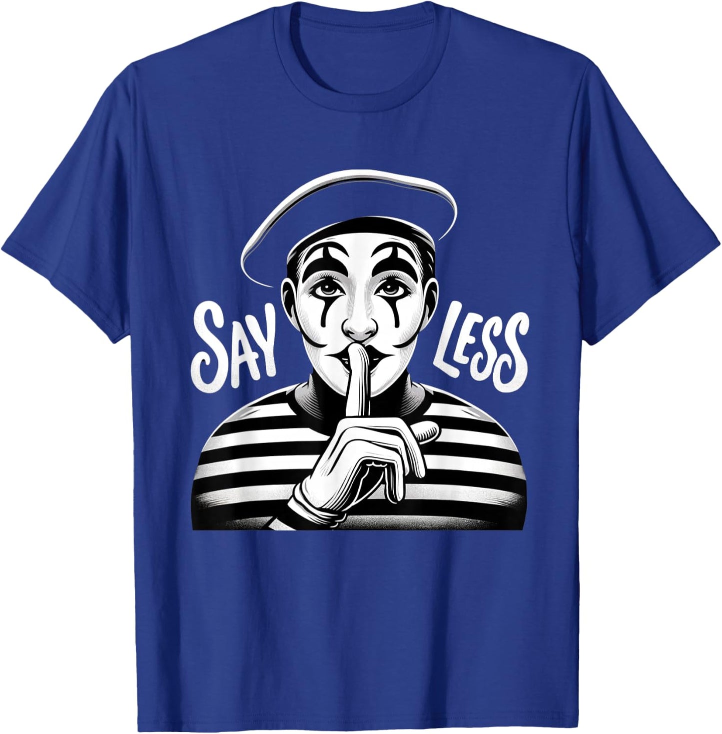 Say Less Mime Shushing Funny Z Generation Slang Saying T-Shirt - T-Shirt | Royal
