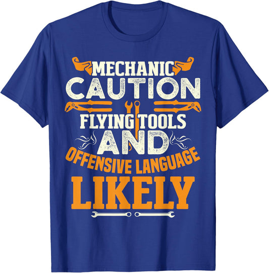 Mechanic Caution Message Funny Auto Mechanic Dad Father T-Shirt - T-Shirt | Royal