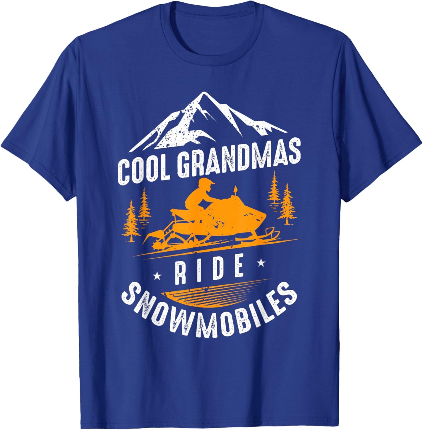 Cool Grandmas Ride Snowmobiles - Snowmobile Grandma Gift T-Shirt - T-Shirt | Royal