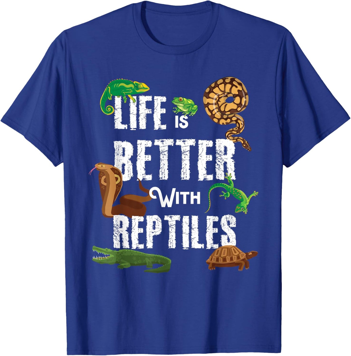Life Is Better With Reptiles Lizard Reptile Pet Lover T-Shirt - T-Shirt | Royal