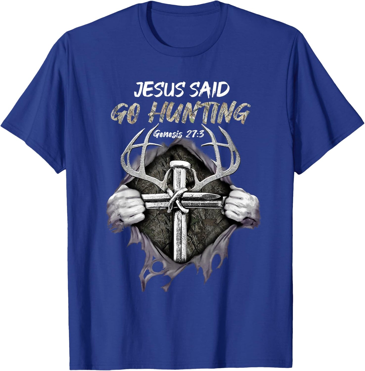 Jesus Go Hunting Genesis 27:3 Hunting Christian T-Shirt - T-Shirt | Royal