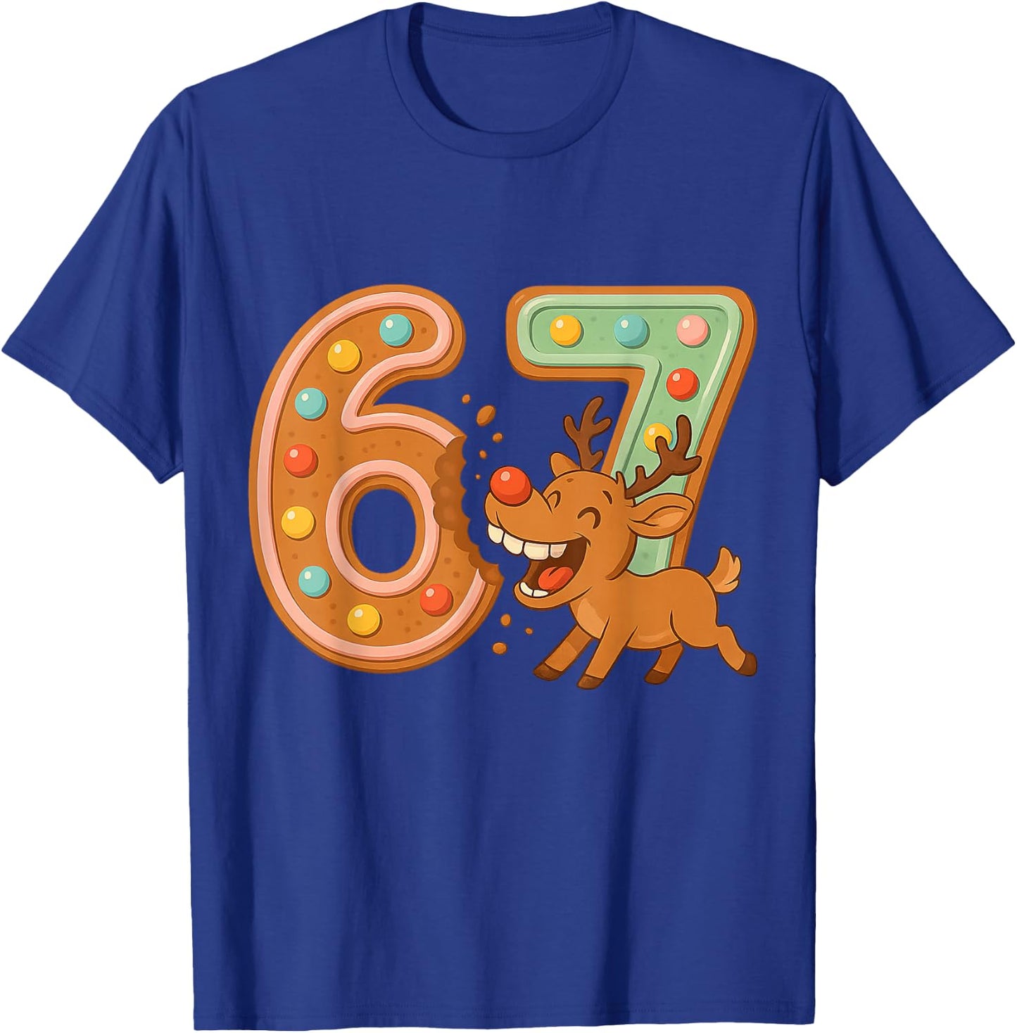 Hilarious 67 Christmas Cookies Rudolph Reindeer Joke T-Shirt - T-Shirt | Royal