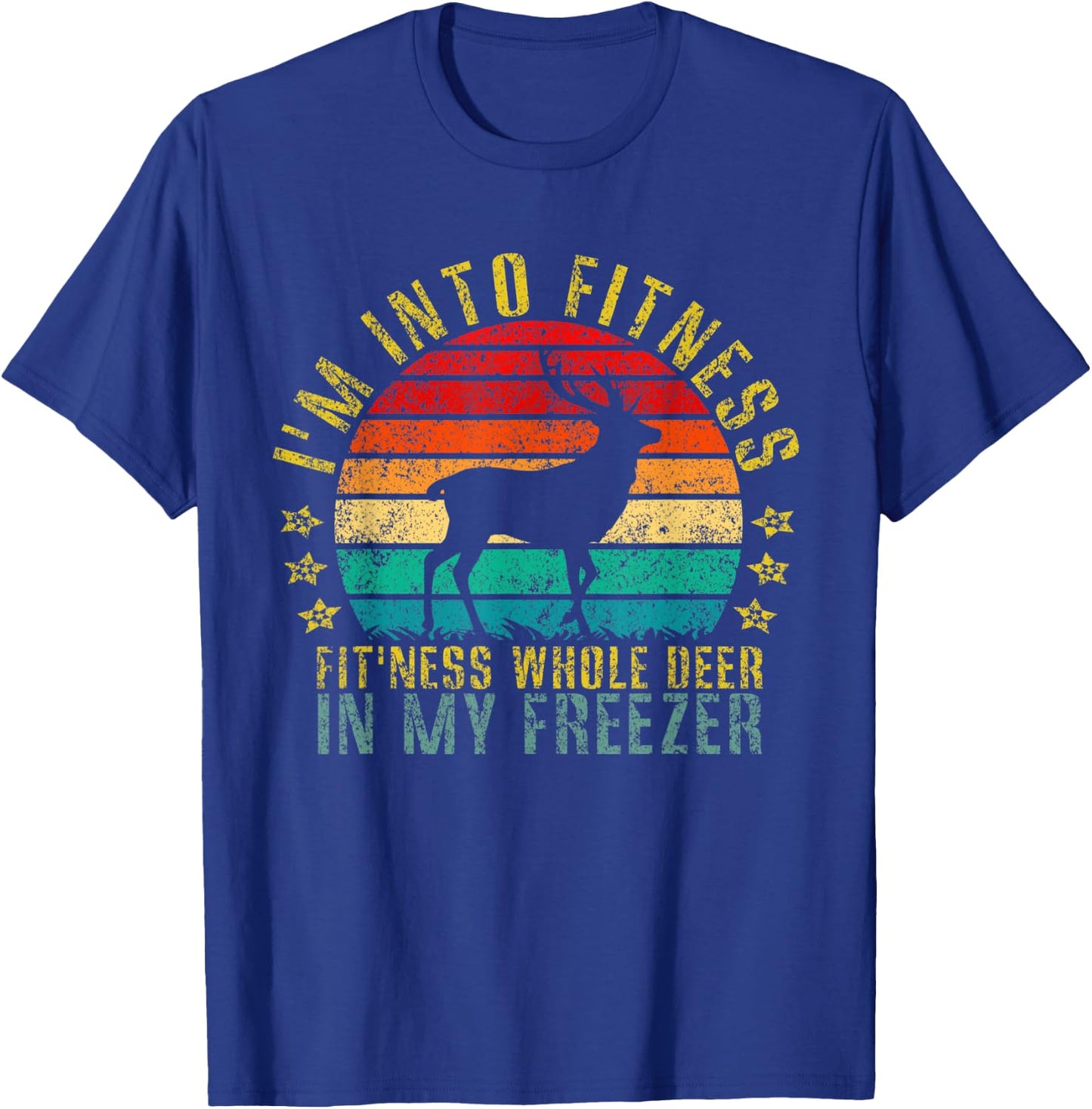 This I'm into Fitness... Fit'ness Whole Deer Funny Retro T-Shirt - T-Shirt | Royal