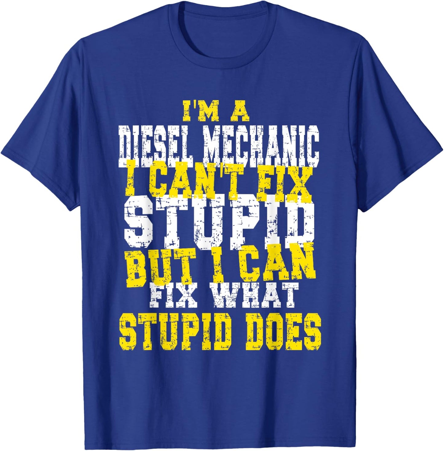 Funny Diesel mechanic quote T-Shirt - T-Shirt | Royal