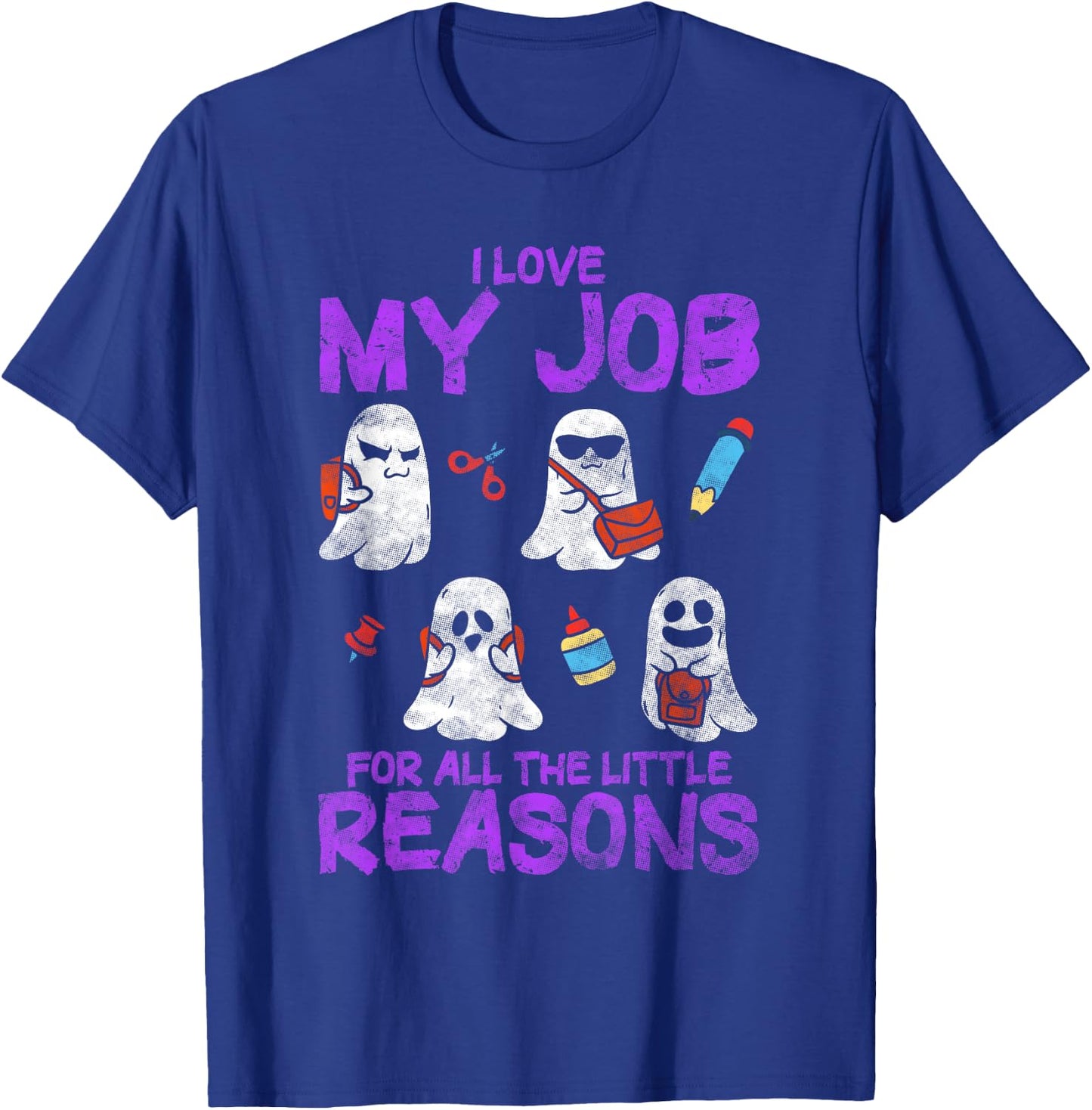 I Love My Job For All The Little Reasons - Teacher T-Shirt - T-Shirt | Royal
