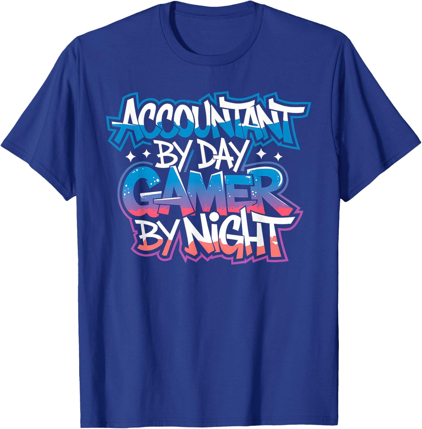 Accountant By Day Gamer By Night Gamer Accountant T-Shirt - T-Shirt | Royal