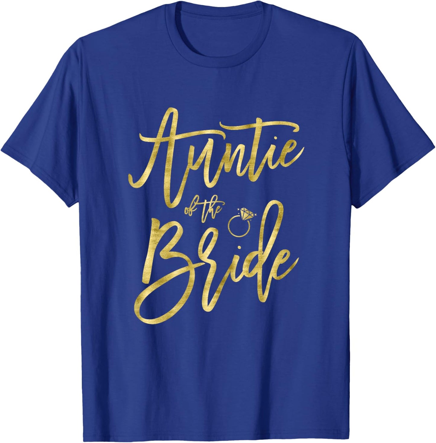 Auntie Of The Bride Shirt With Ring Graphics Dark Yellow T-Shirt - T-Shirt | Royal