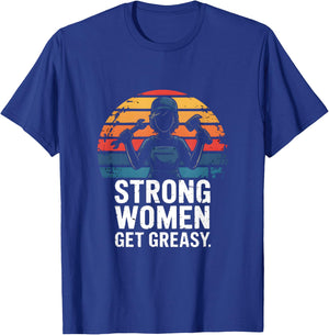 Strong Women Get Greasy Female Mechanic Power T-Shirt - T-Shirt | Royal