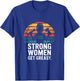 Strong Women Get Greasy Female Mechanic Power T-Shirt - T-Shirt | Royal