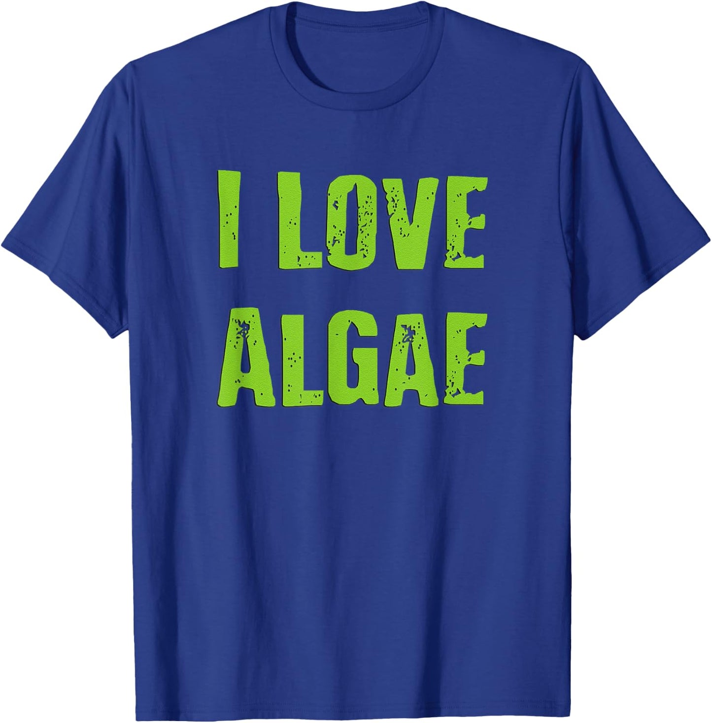 I Love Algae T-Shirt - T-Shirt | Royal