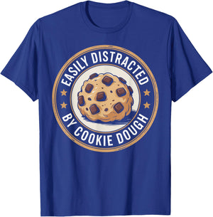 Easily Distracted By Cookie Dough Cookie Baking Baker T-Shirt - T-Shirt | Royal