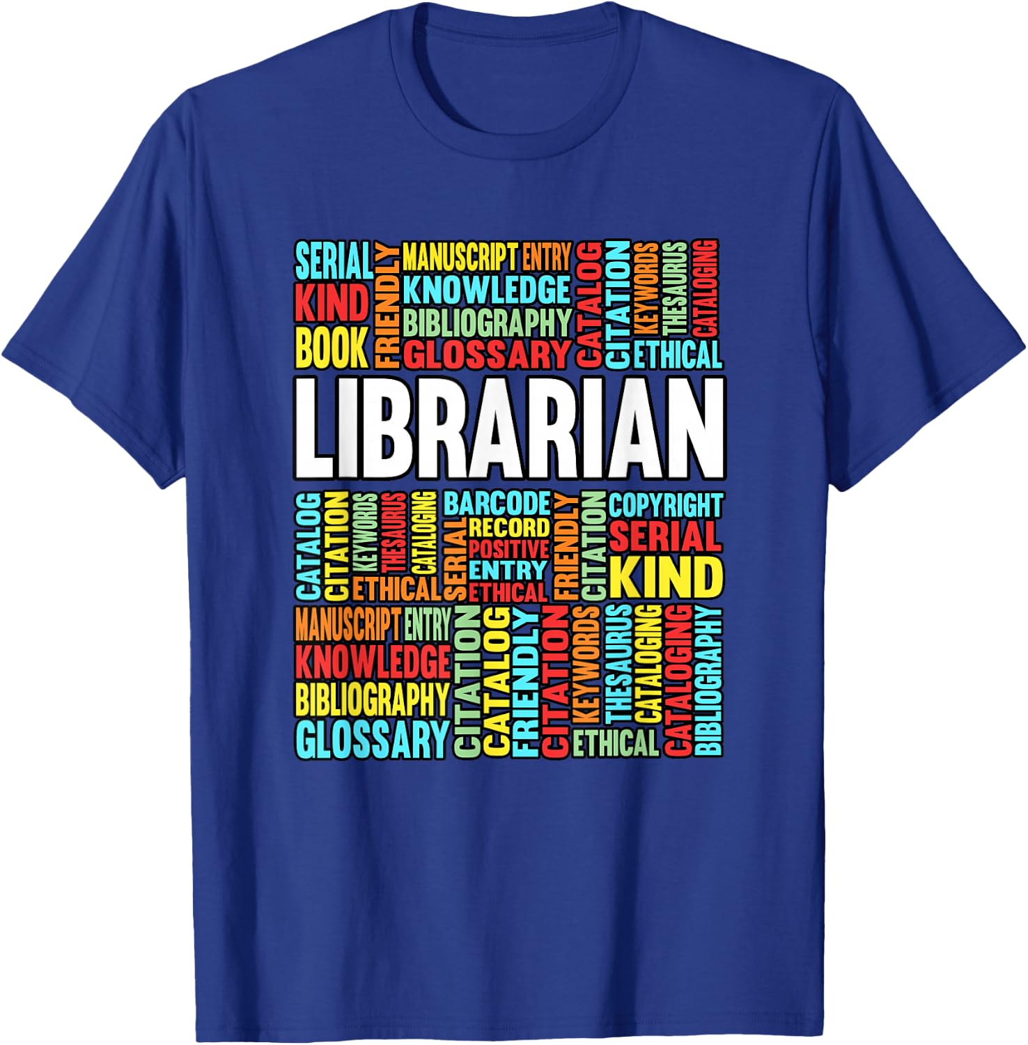 Funny Librarian Words School Library Bookworm Teacher T-Shirt - T-Shirt | Royal