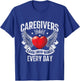 Caregivers Earn Their Wings Every Day - Nurse Caregiving T-Shirt - T-Shirt | Royal