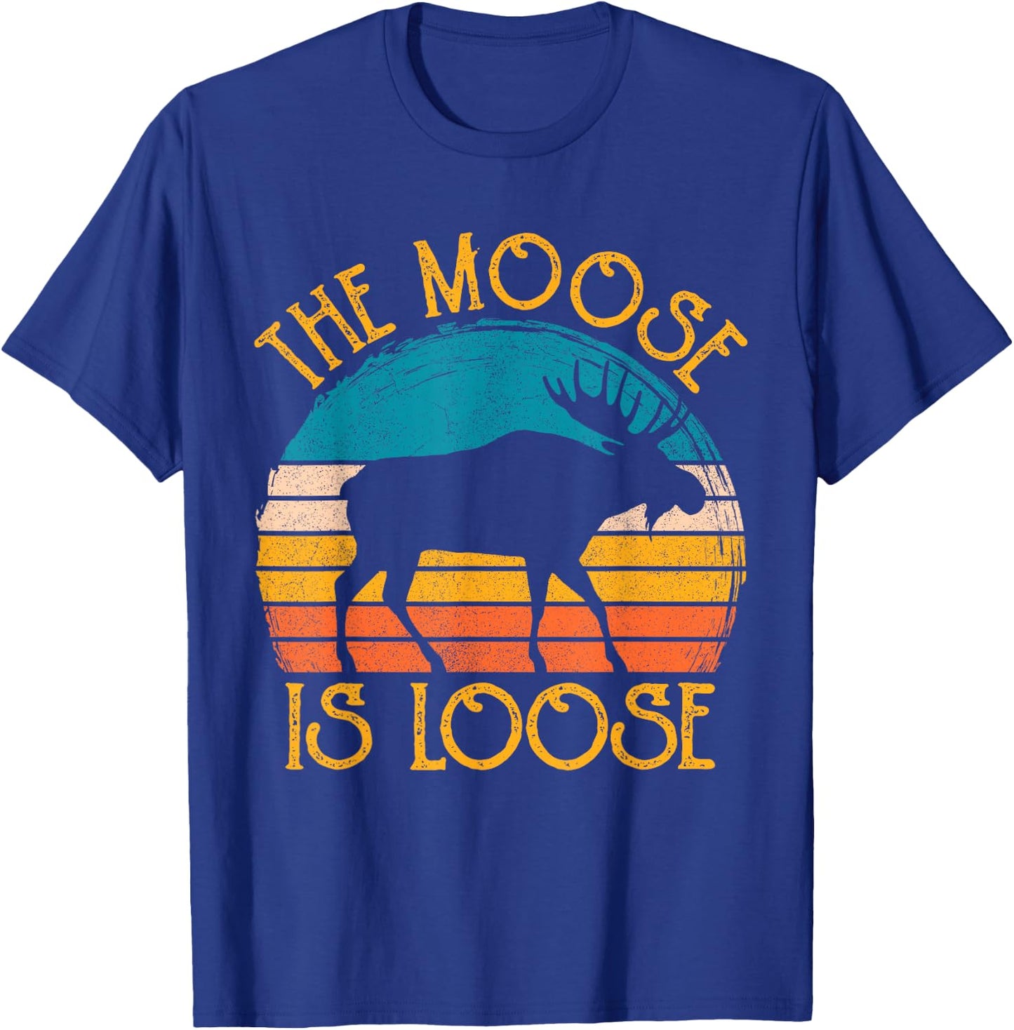 Funny Moose is Loose Animal Apparel, Cute Men Women Alaska T-Shirt - T-Shirt | Royal