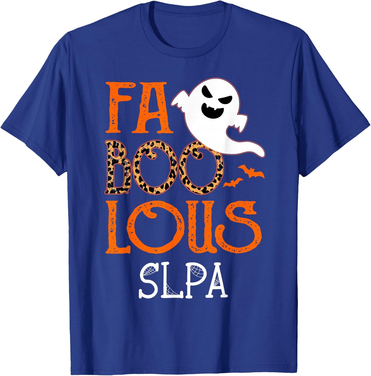 I am a faboolous SLPA on Halloween Party Funny Ghost T-Shirt - T-Shirt | Royal