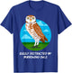 Birding Birdwatching Easily Distracted By Burrowing Owls T-Shirt - T-Shirt | Royal