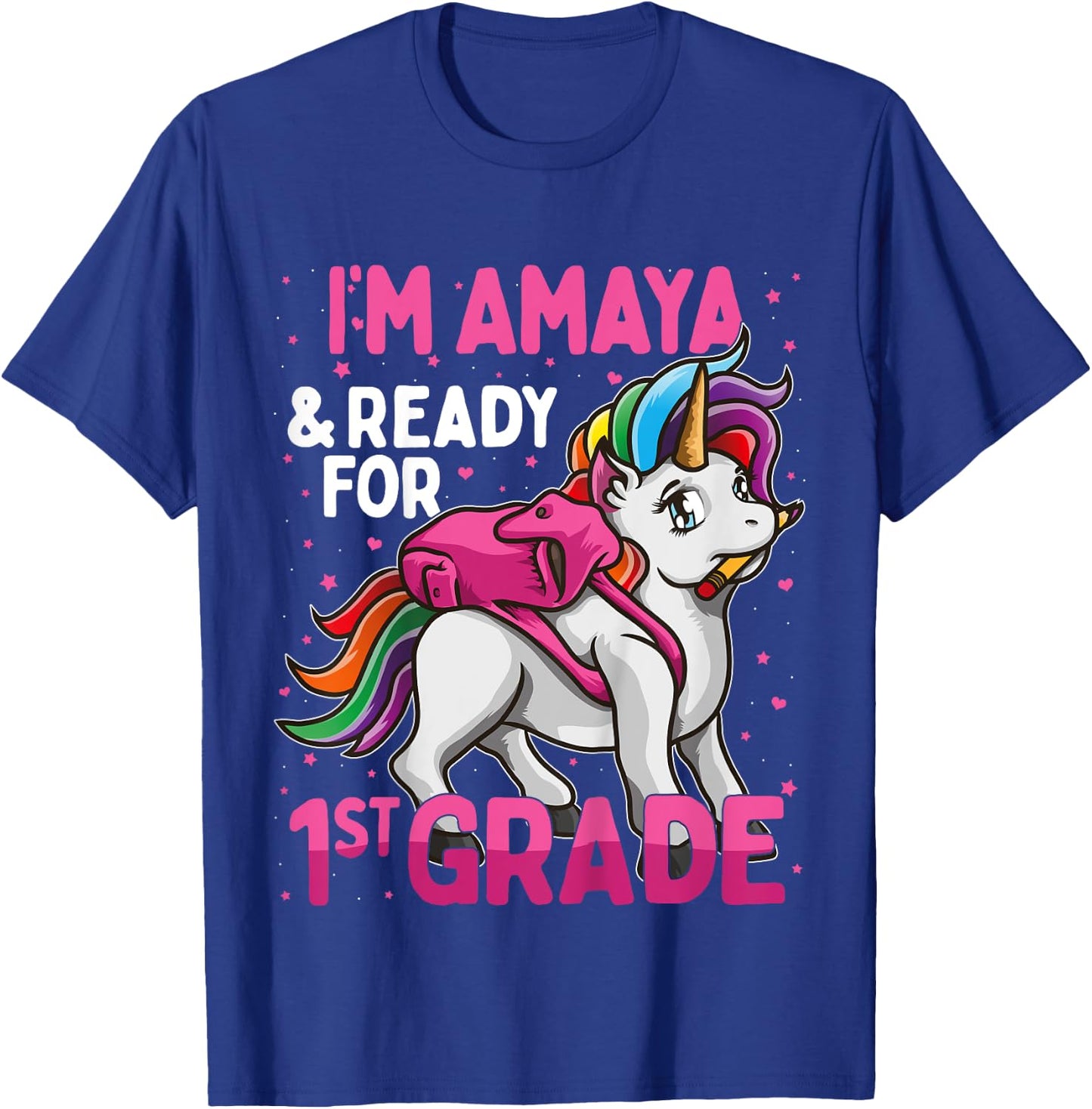 Kids 1st Grader Unicorn I'm Amaya And Ready For First Grade T-Shirt - T-Shirt | Royal