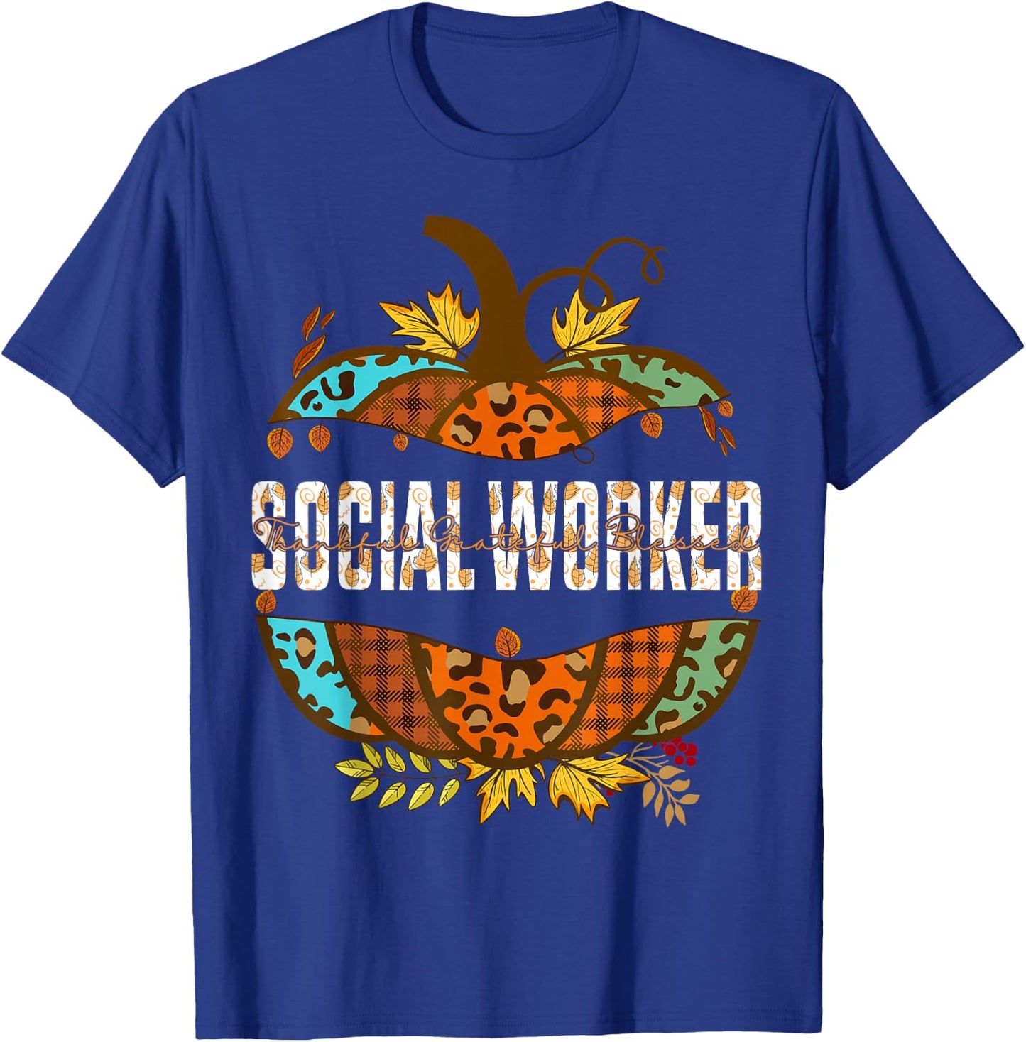 Social Worker Thankful Grateful Blessed Fall Pumpkin autumn T-Shirt - T-Shirt | Royal
