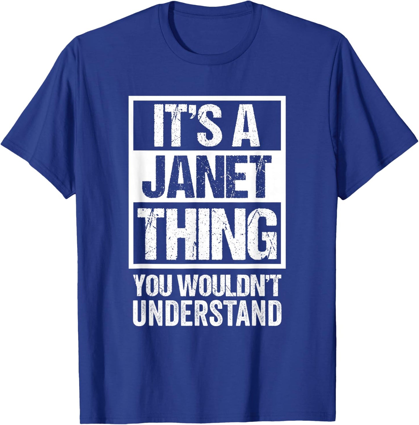 It's A Janet Thing You Wouldn't Understand - First Name Small T-Shirt - T-Shirt | Royal