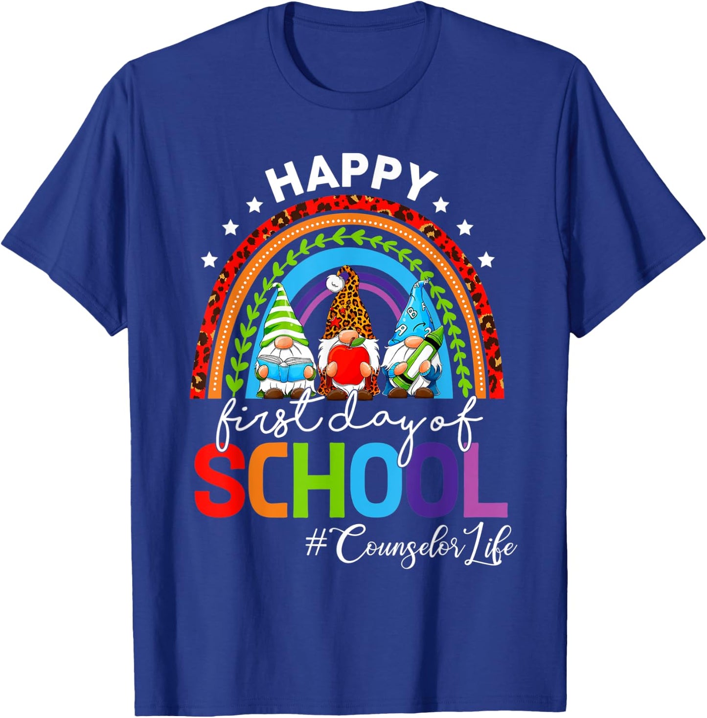 Happy First Day Of School Counselor Life Gnomies Rainbow T-Shirt - T-Shirt | Royal