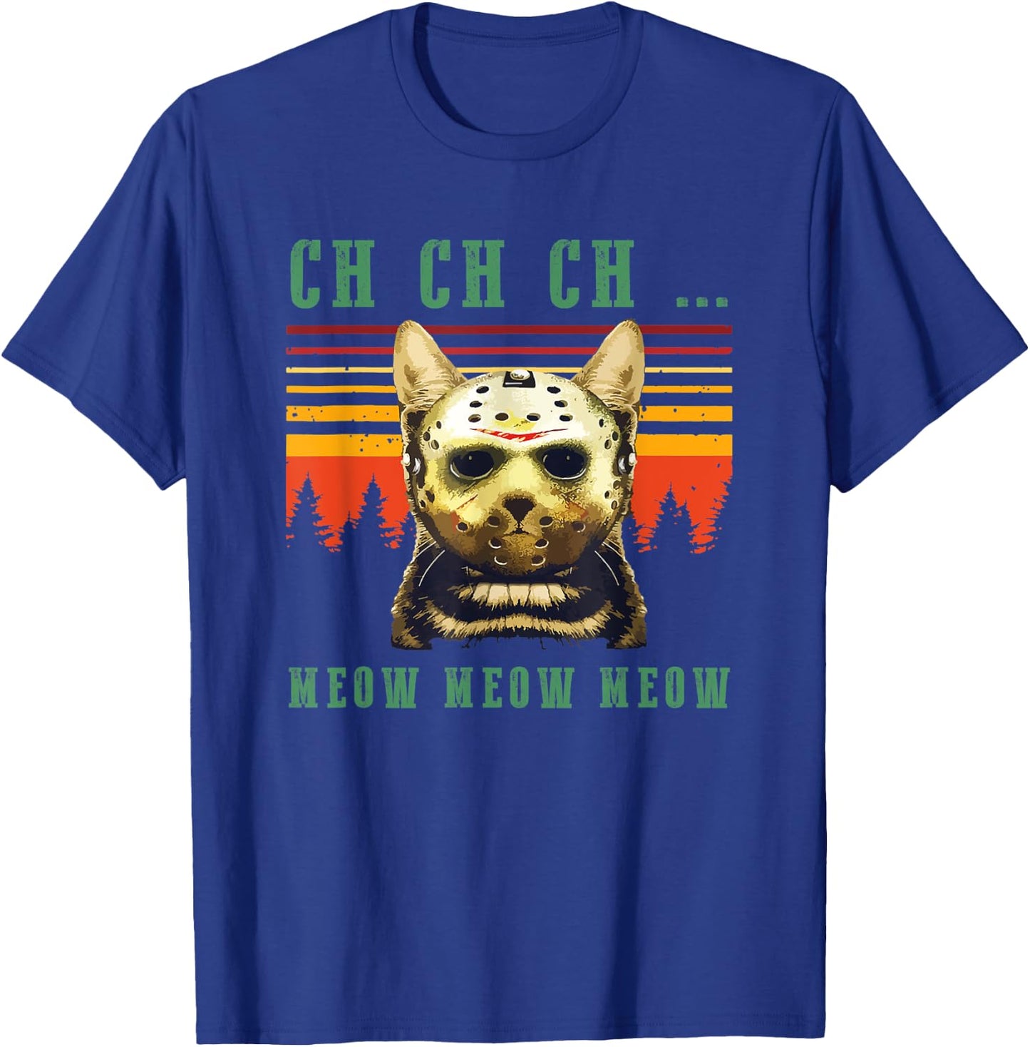 Ch Ch Ch Meow Meow Scary Friday Costume Halloween Cat Women Kids T-Shirt - T-Shirt | Royal