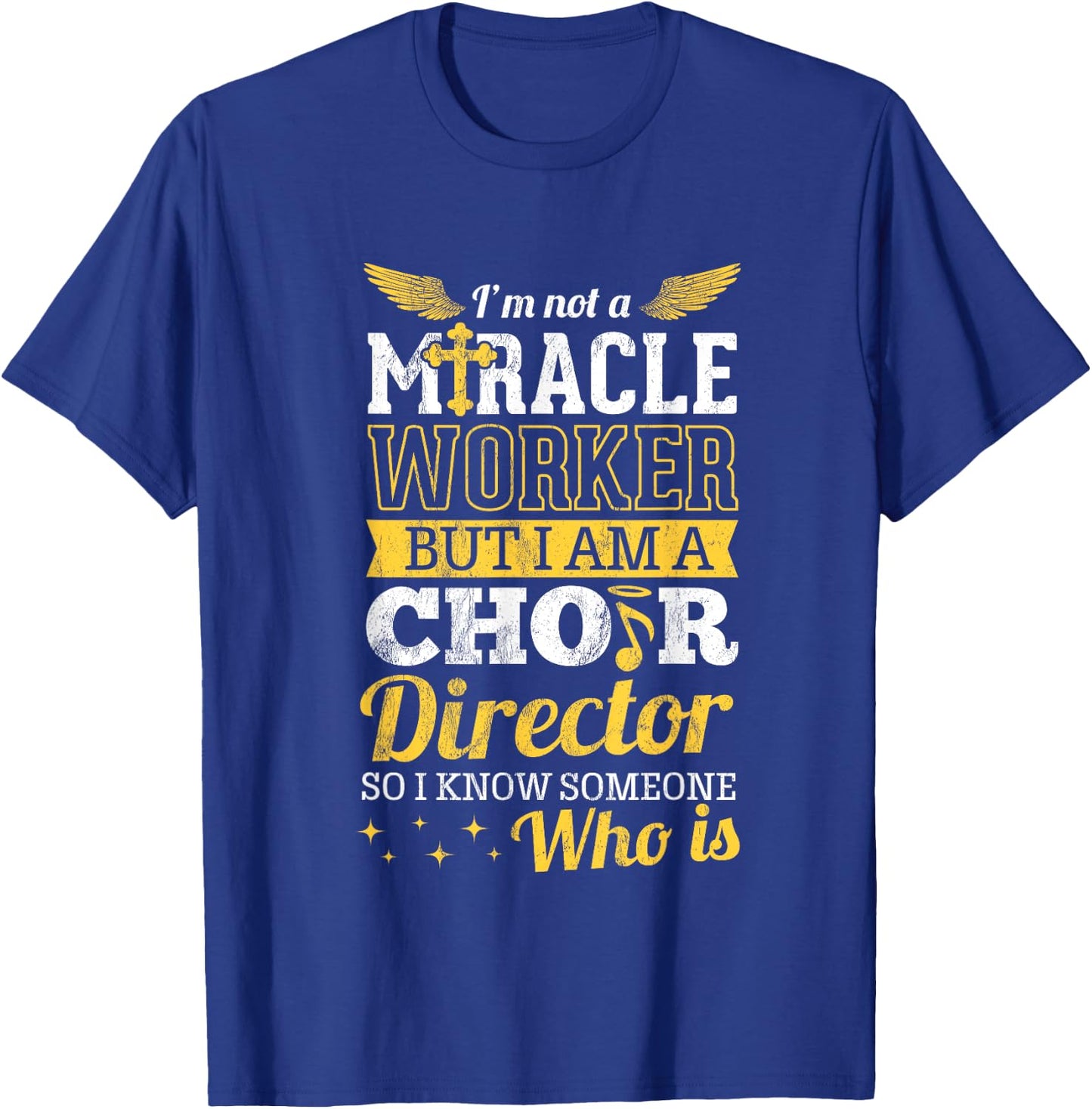 Funny Choir Director Appreciation Design Christian T-Shirt - T-Shirt | Royal