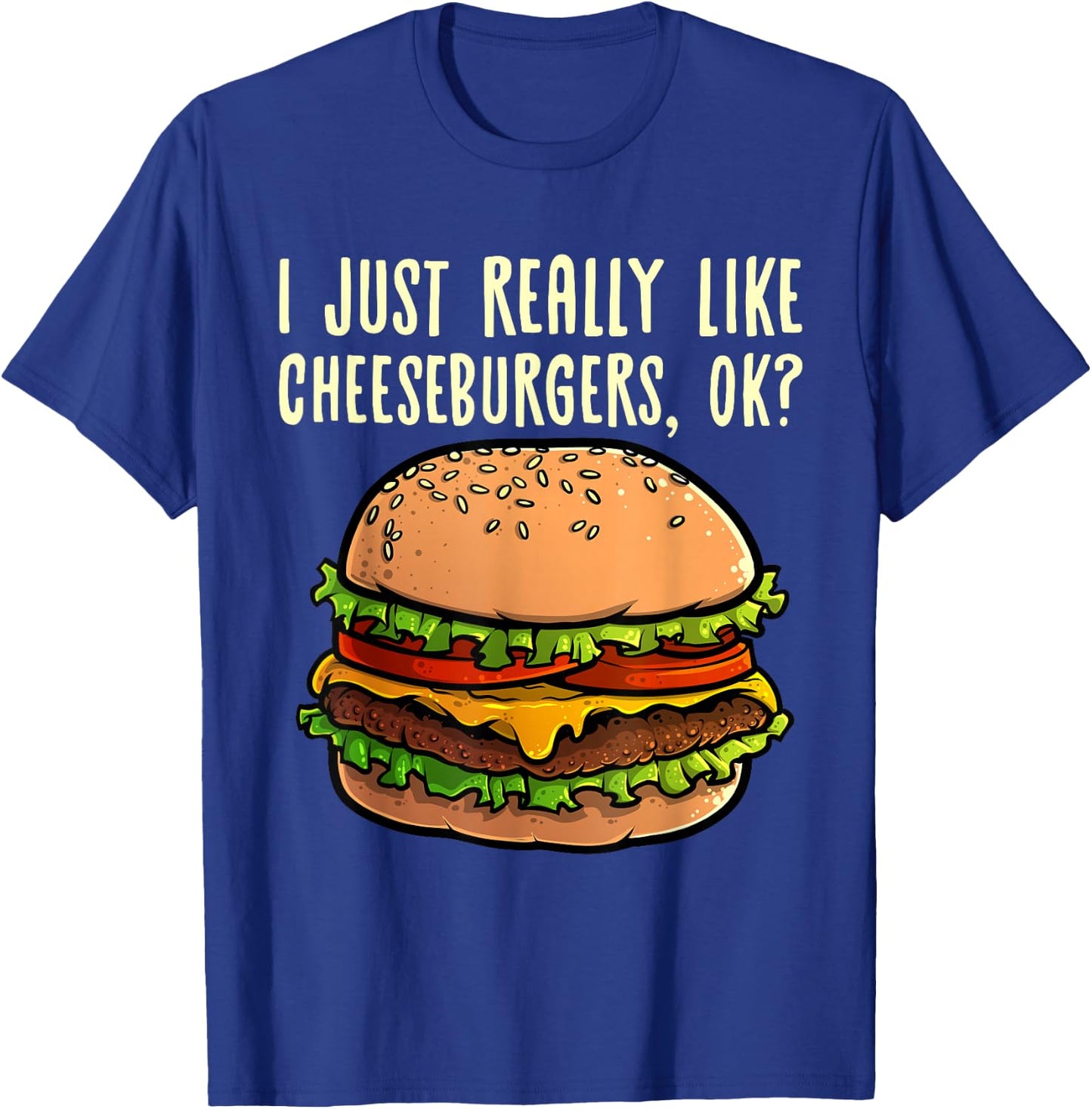 Funny Cheeseburger Hamburger Design Burger Lover Men Women T-Shirt - T-Shirt | Royal