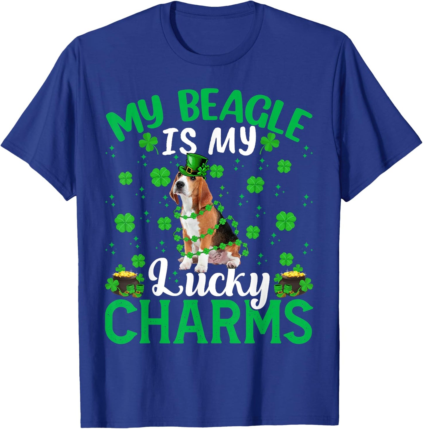 Funny My Beagle Are My Lucky Charms Beagle St Patrick's Day T-Shirt - T-Shirt | Royal