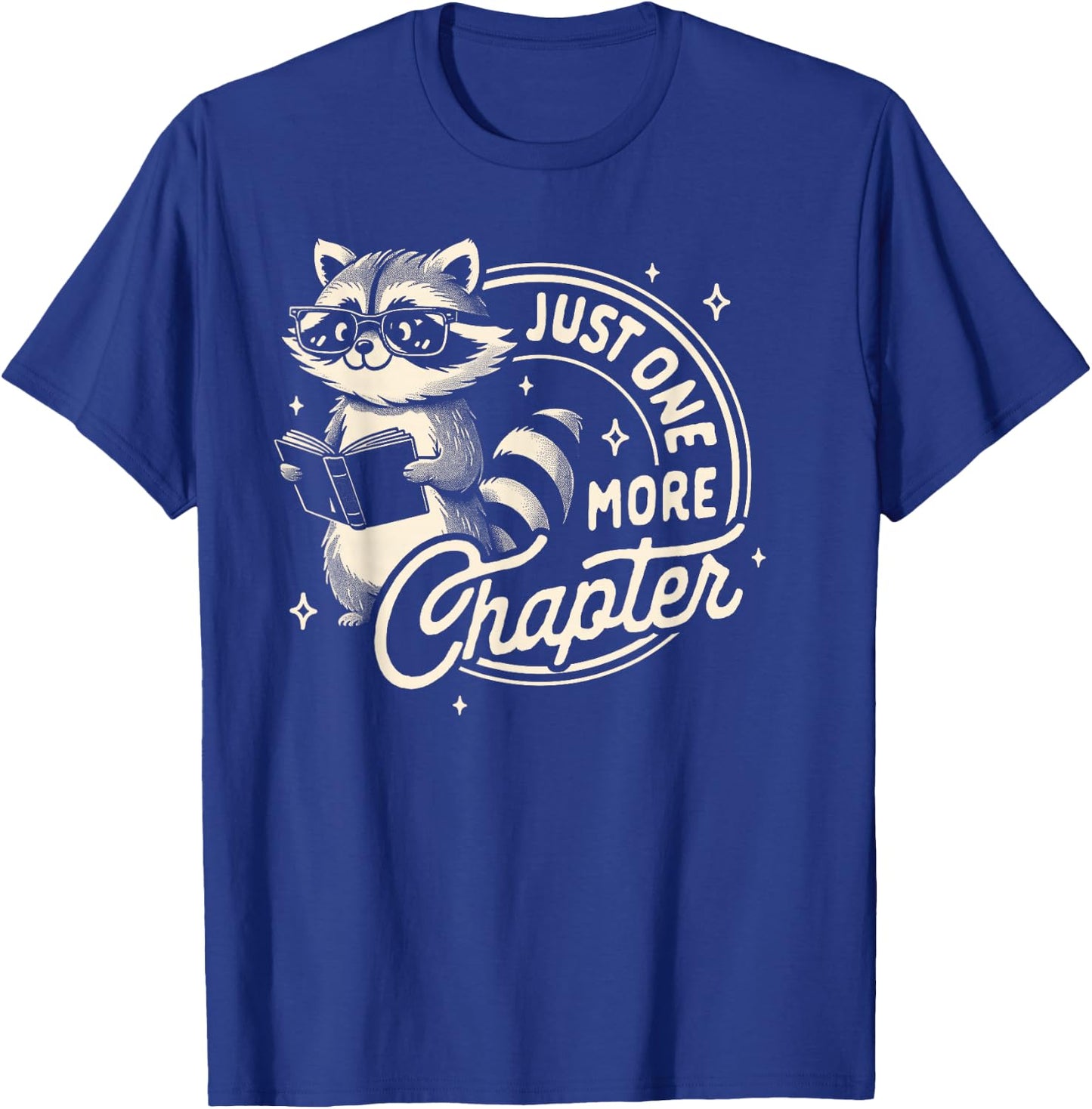 Funny Trash Mom Weird Readers Bookworm Raccoon Reading Book Lover Bookish Just One More Chapter -Adults Black Short Sleeve Cotton Blend T-Shirt - T-Shirt | Royal