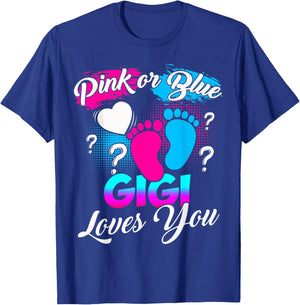 Women Gender Reveal Pink Or Blue Gigi Loves You T-Shirt - T-Shirt | Royal