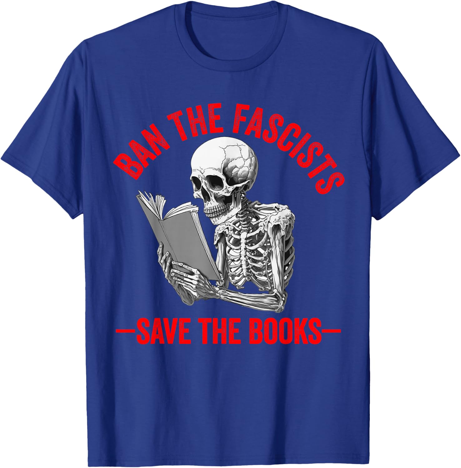 Ban The Fascists Save The Books Funny Book Lover Worm Nerd Small T-Shirt - T-Shirt | Royal