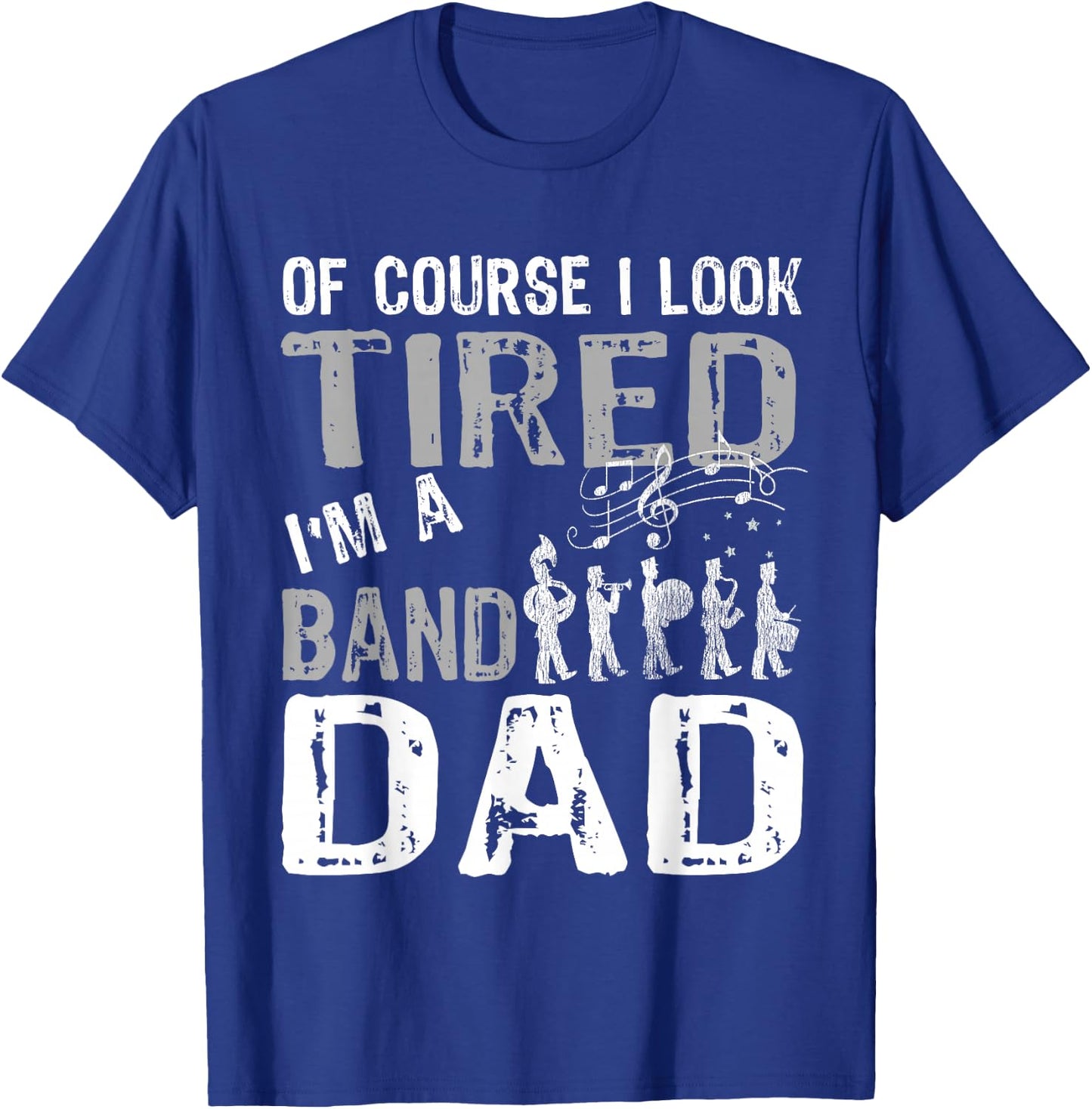 Marching Band T Shirts Funny Band Dad T-Shirt - T-Shirt | Royal