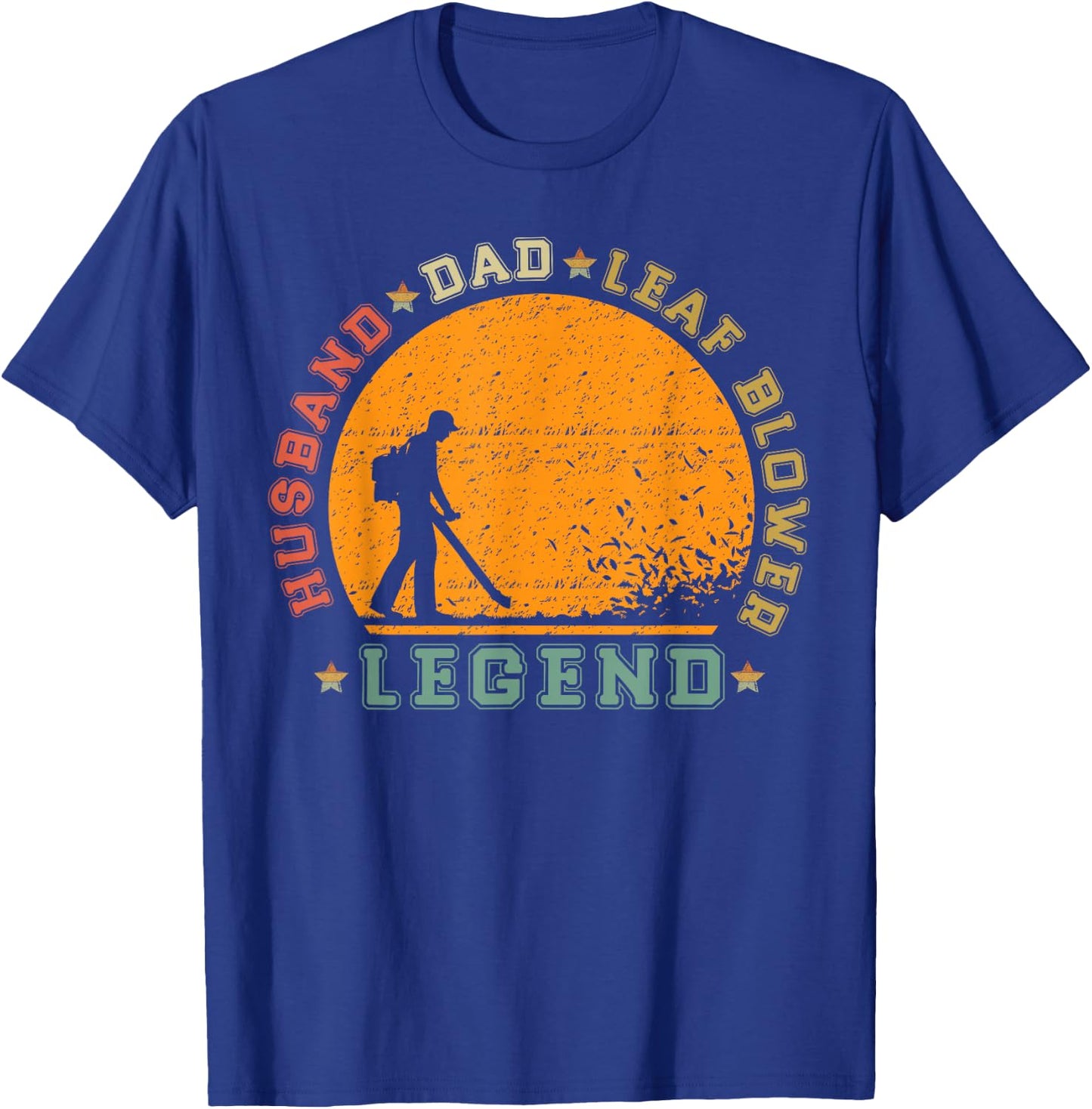 Vintage Retro Husband DAD Leaf Blower Legend T-Shirt - T-Shirt | Royal