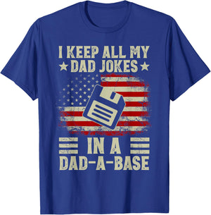 I Keep All My Dad Jokes In A Dad-A-Base US Flag Father's Day T-Shirt - T-Shirt | Royal