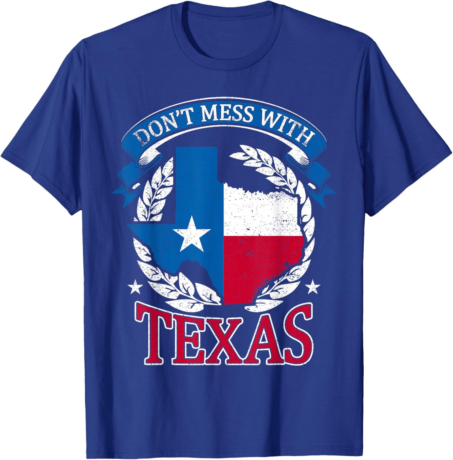 Don't Mess with The State Texas T-Shirt - T-Shirt | Royal