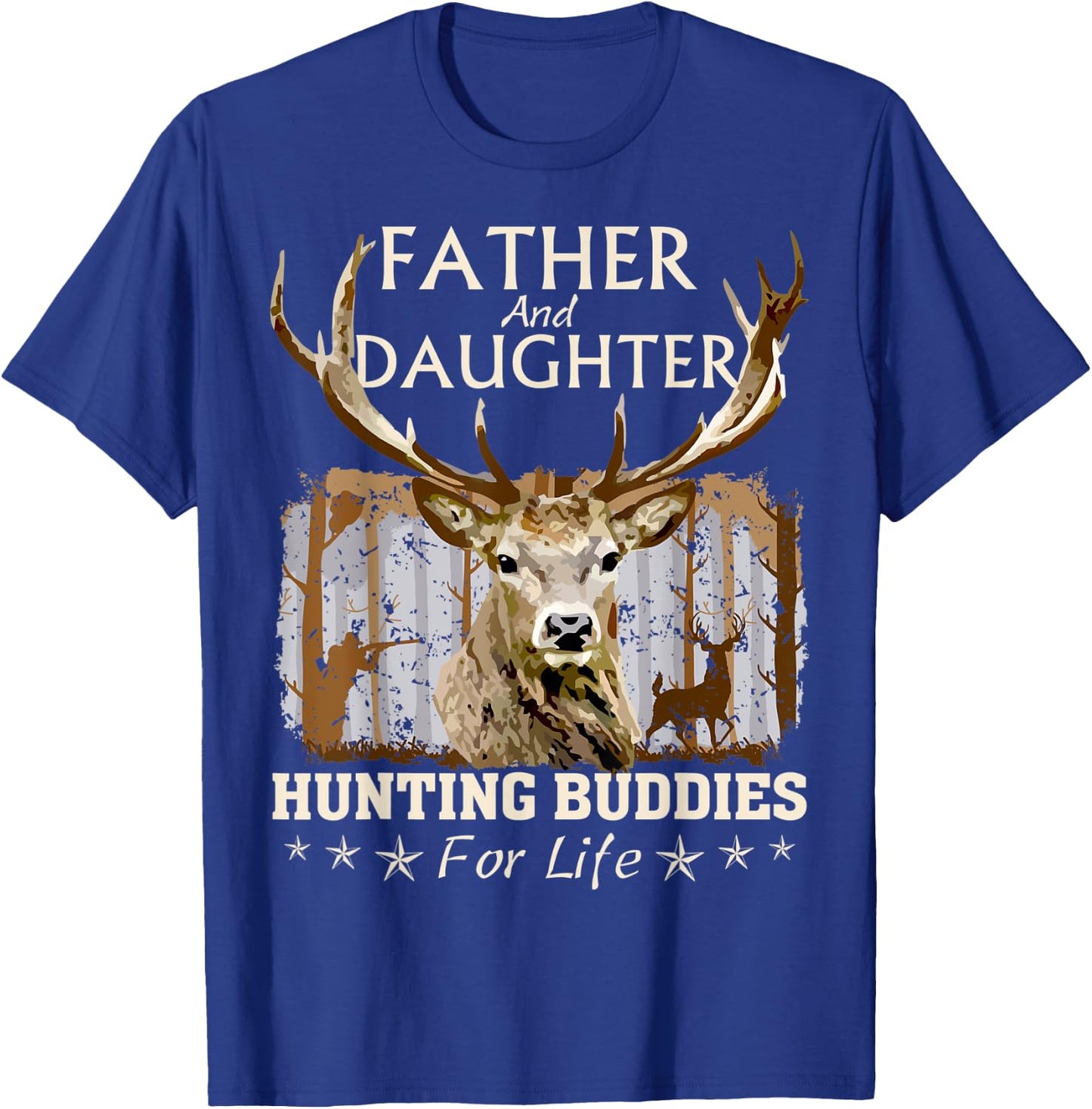 Father and Daughter Hunting Buddies Hunters Matching Hunting T-Shirt - T-Shirt | Royal