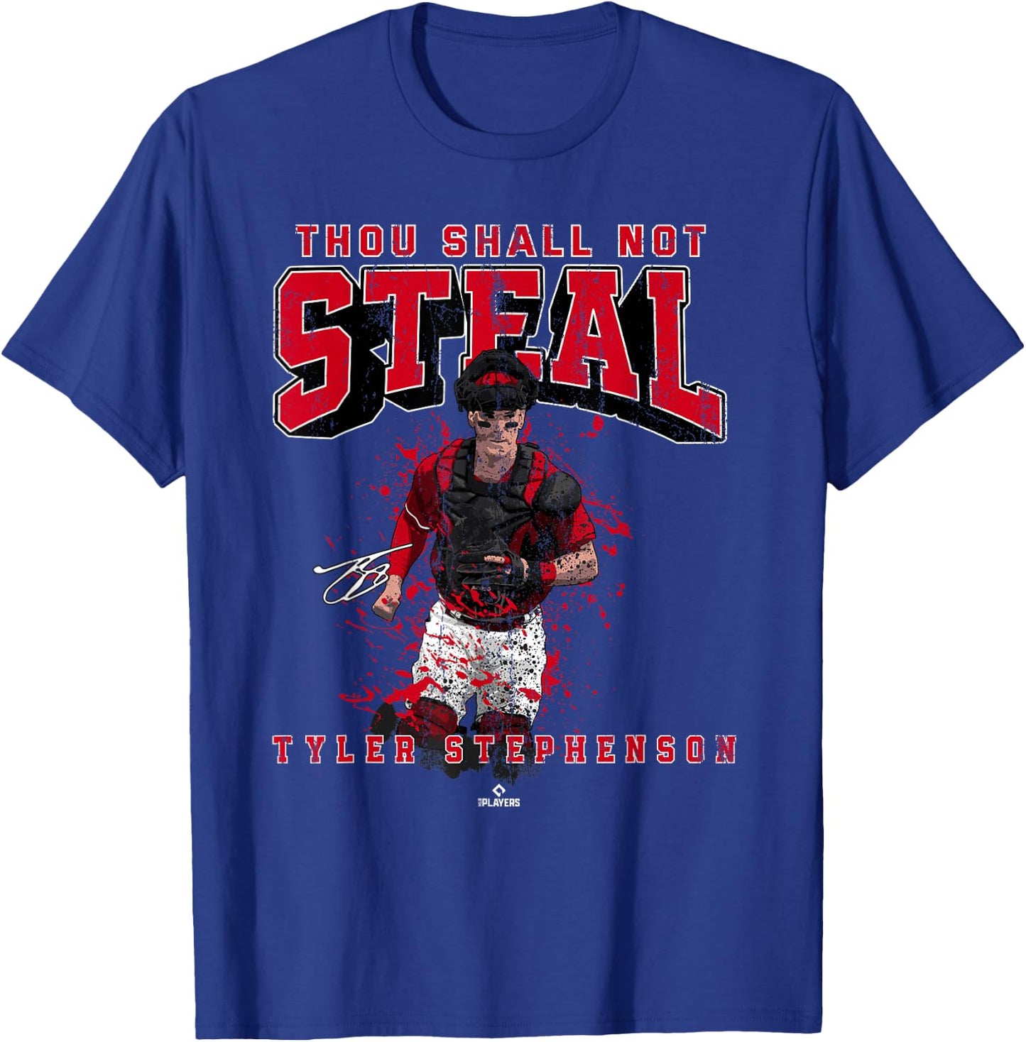Thou Shall Not Steal Tyler Stephenson Cincinnati MLBPA T-Shirt - T-Shirt | Royal