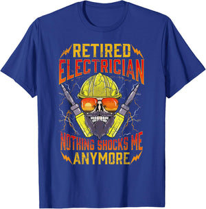 Retired Electrician Nothing Shocks Me Anymore Retirement T-Shirt - T-Shirt | Royal
