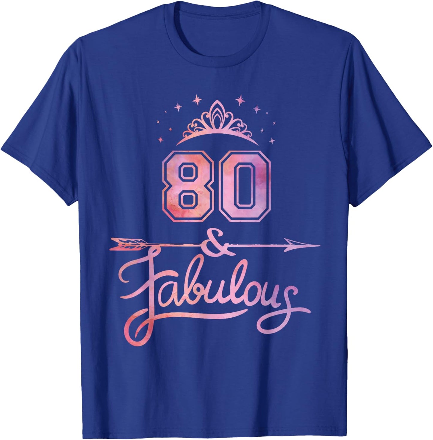 Women 80 Years Old and Fabulous Happy 80th Birthday T-Shirt - T-Shirt | Royal