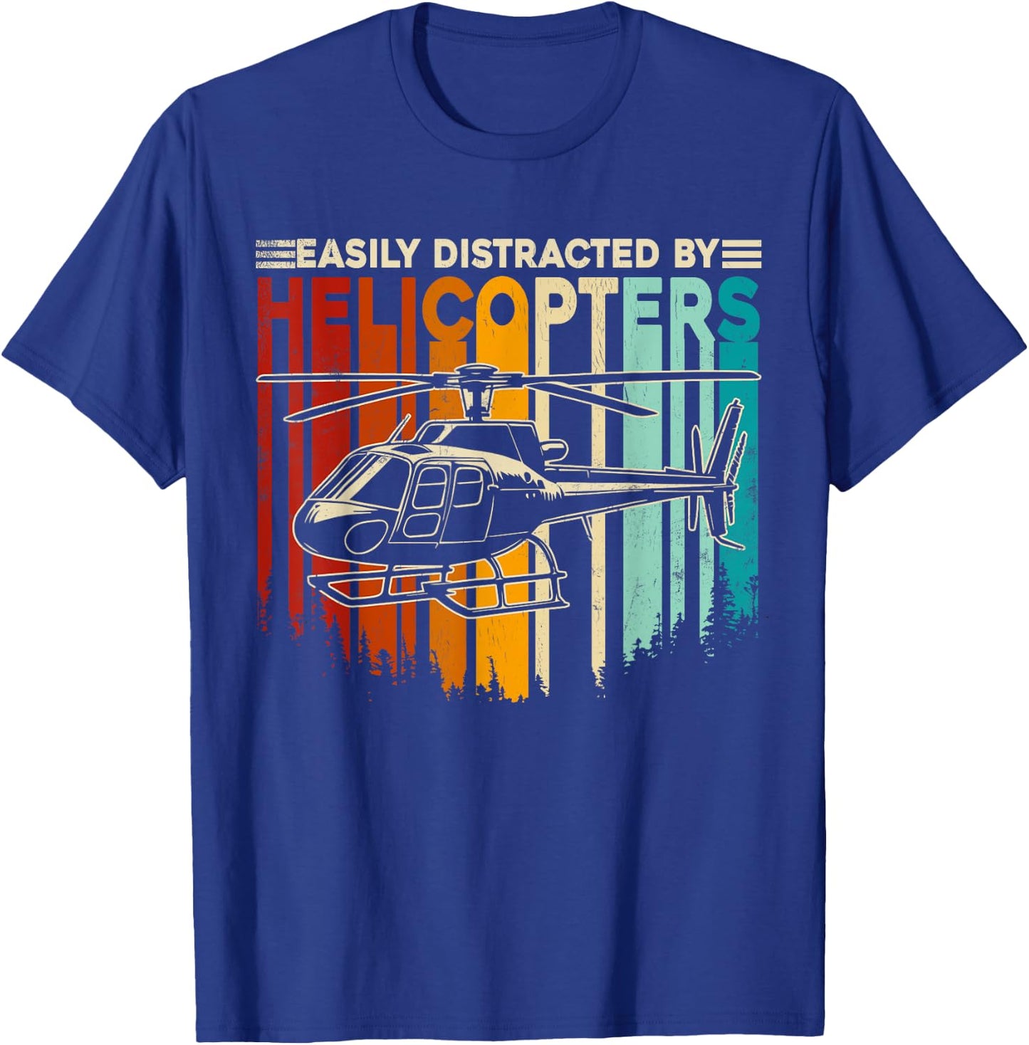 Retro Helicopter Aviation Easily Distracted by Helicopters T-Shirt - T-Shirt | Royal