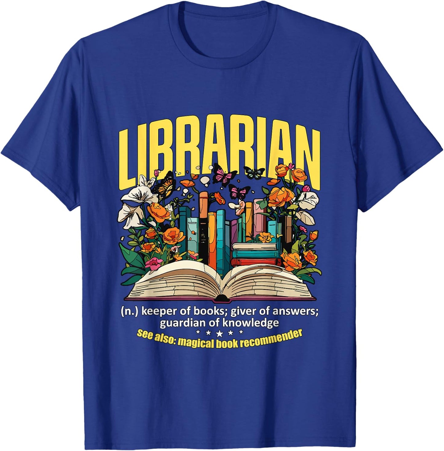 Librarian Keeper Of Books Giver Of Answers Library Librarian T-Shirt - T-Shirt | Royal
