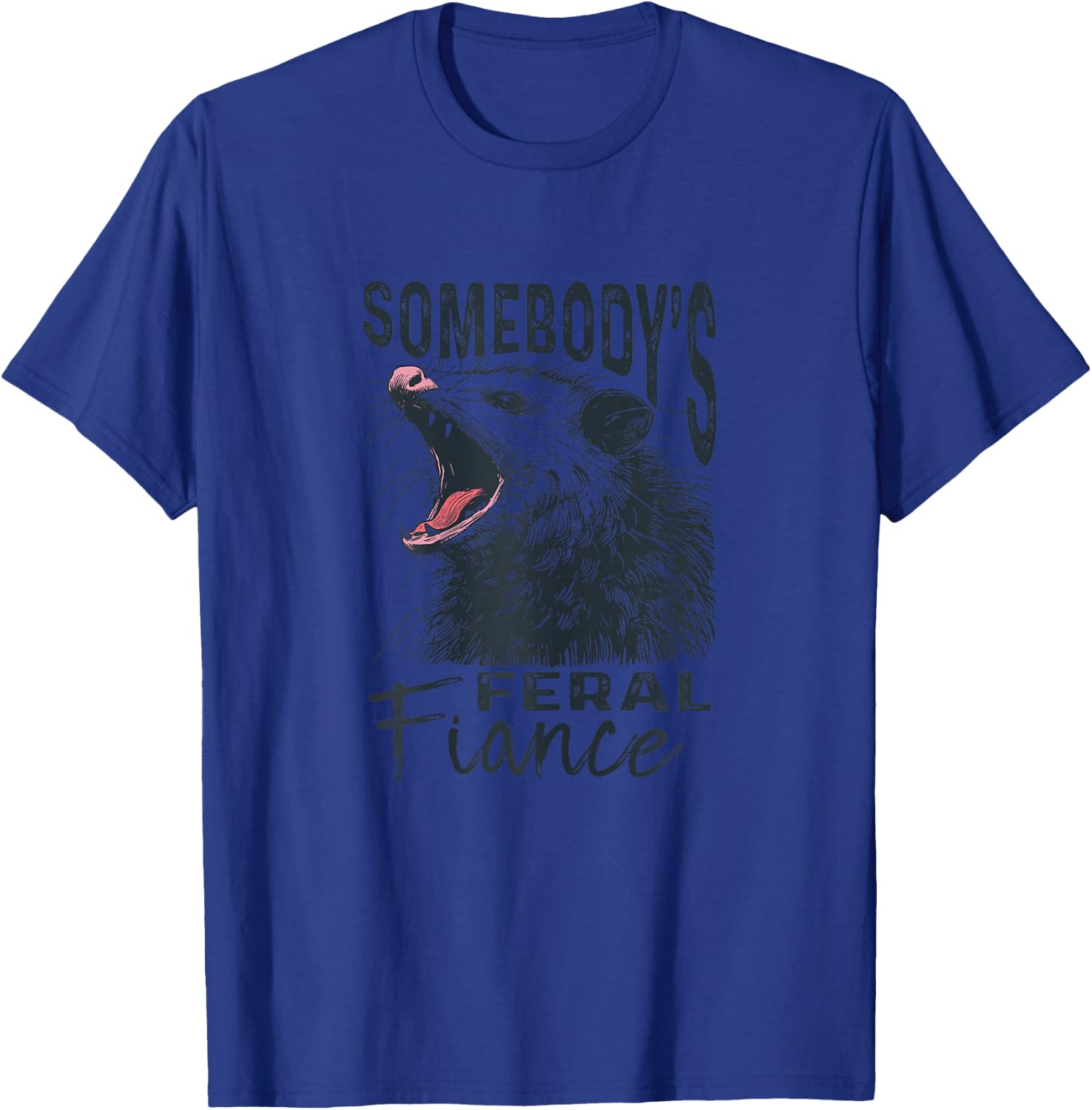 Somebodys Feral Fiance Funny Engagement T-Shirt - T-Shirt | Royal