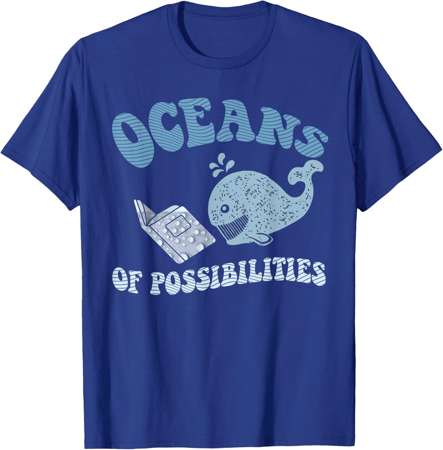 Funny OCEANS OF POSSIBILITIES Seaside Reading Teacher Beach T-Shirt - T-Shirt | Royal