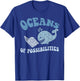 Funny OCEANS OF POSSIBILITIES Seaside Reading Teacher Beach T-Shirt - T-Shirt | Royal