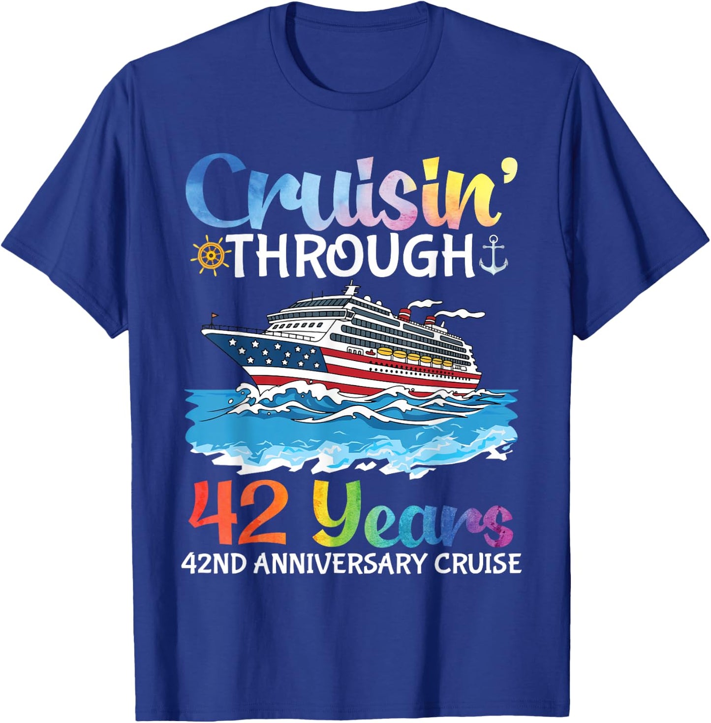 Cruising Through 42 Years 42nd Wedding Anniversary Vacation T-Shirt - T-Shirt | Royal