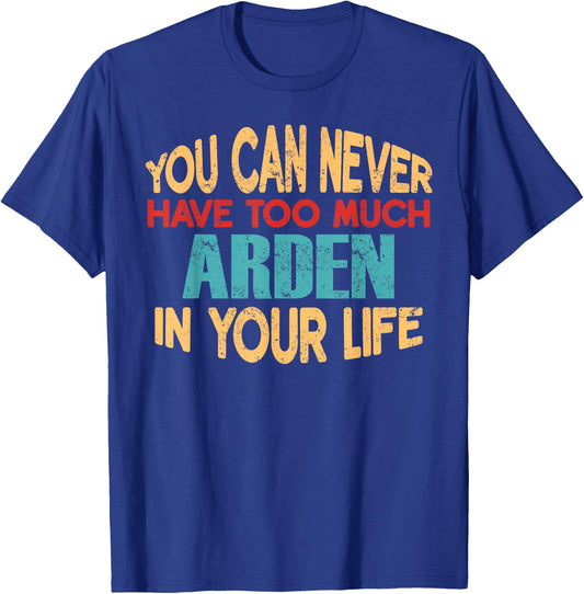 Funny Arden Personalized First Name Joke Item T-Shirt - T-Shirt | Royal