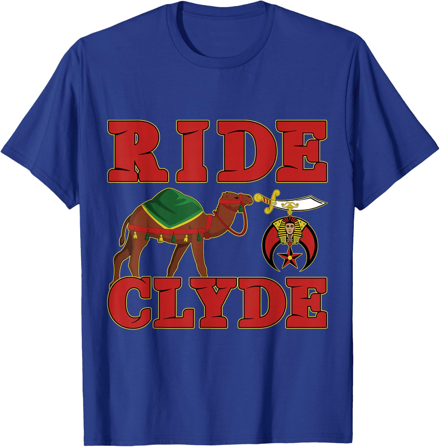 Shriner Ride Clyde Nobles Mystic AAONMS Mason Parents' Day T-Shirt - T-Shirt | Royal