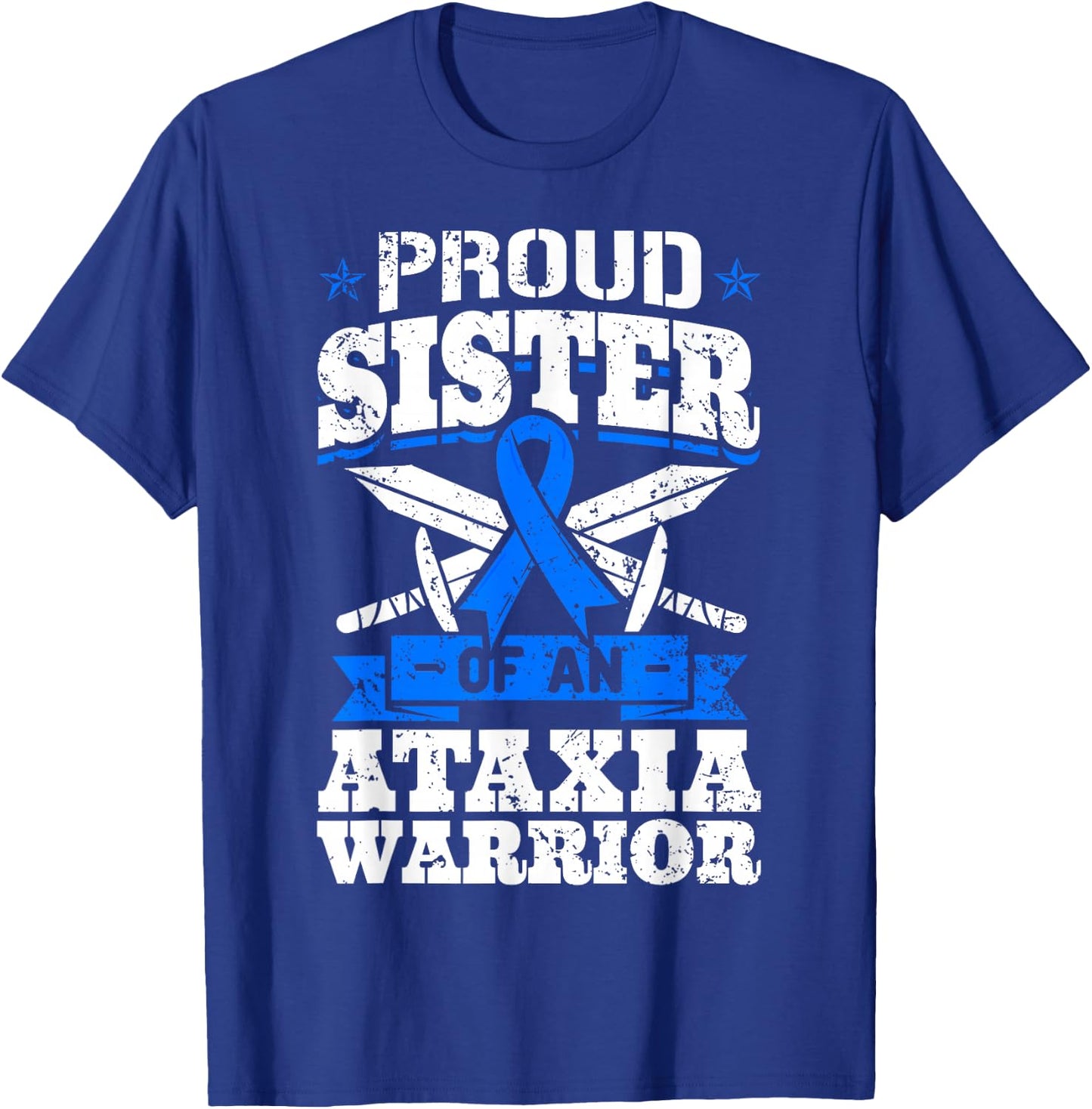 Proud Sister Of An Ataxia Warrior Awareness Ribbon Dystaxia T-Shirt - T-Shirt | Royal