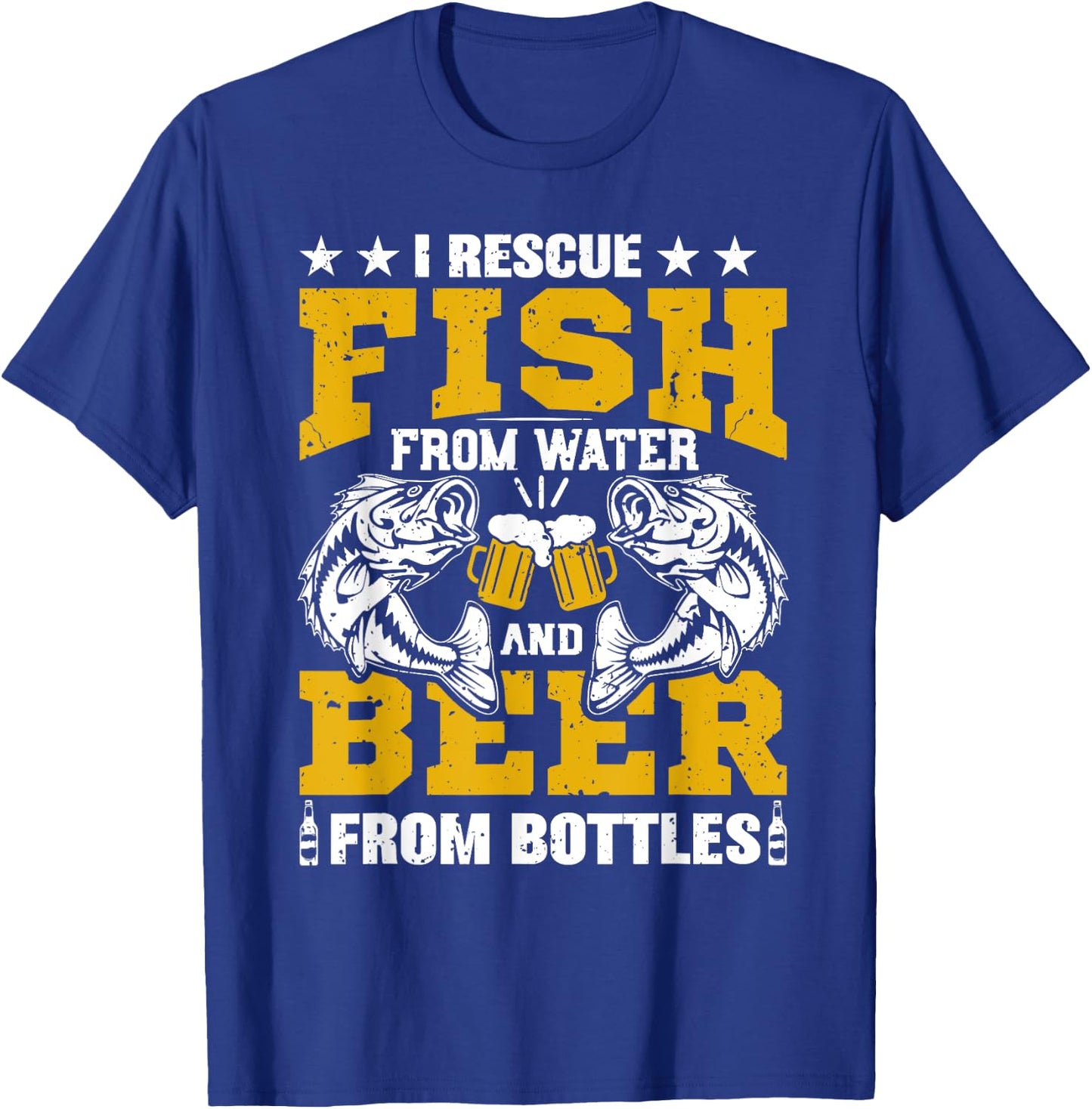 I Rescue Fish From Water Beer From Bottle Funny Fishing T-Shirt - T-Shirt | Royal