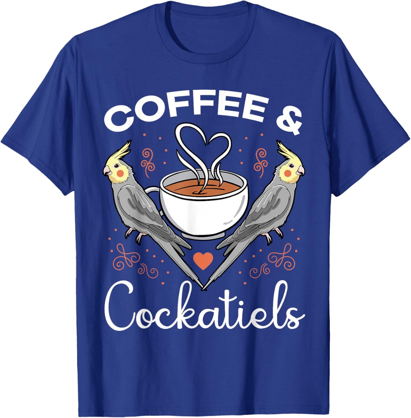 Cockatiel Coffee Lover Cockatoo Lutino Parrot Quarrion Tiel T-Shirt - T-Shirt | Royal
